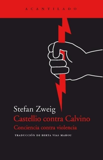 Castellio contra Calvino "Conciencia contra violencia"