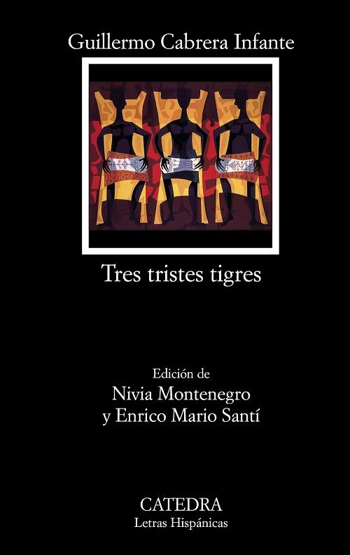 Tres tristes tigres. 