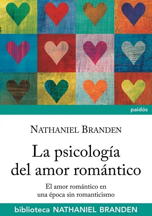 La psicología del amor romántico "El amor romántico en una época sin romanticismo". 