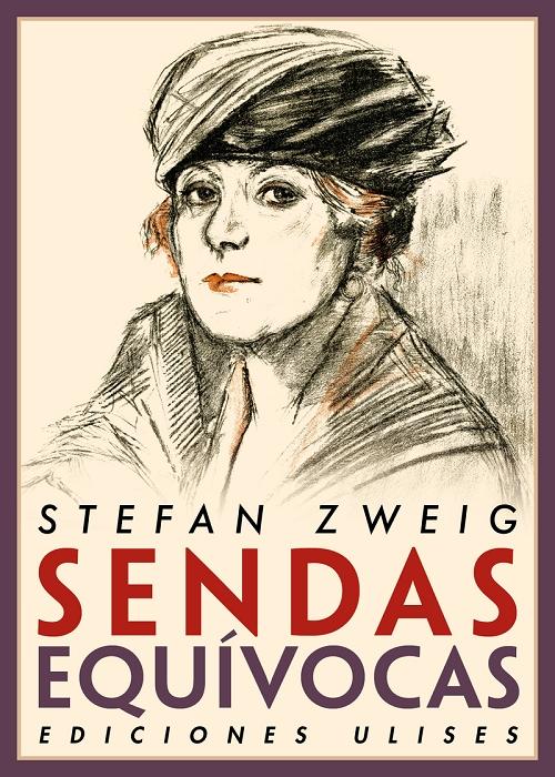 Sendas equívocas "Historia de un crepúsculo / Subversión de los sentidos / Ocaso de un corazón"