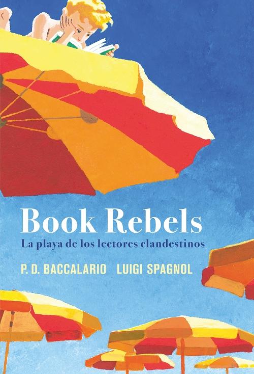 Book Rebels "La playa de los lectores clkandestinos". 