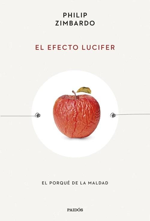 El efecto Lucifer "El porqué de la maldad". 