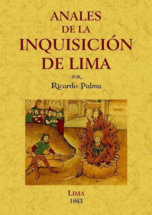 Anales de la Inquisición de Lima "(Estudio histórico)". 
