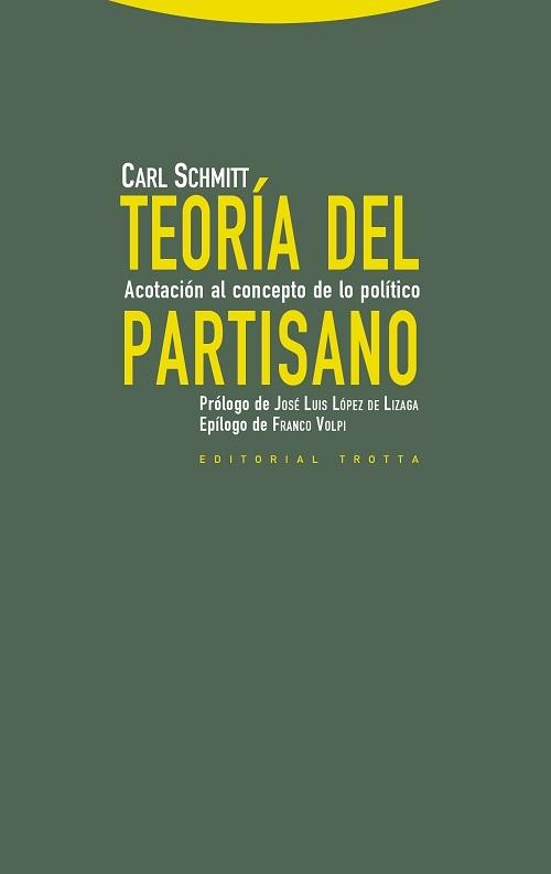 Teoría del partisano "Acotación al concepto de lo político"