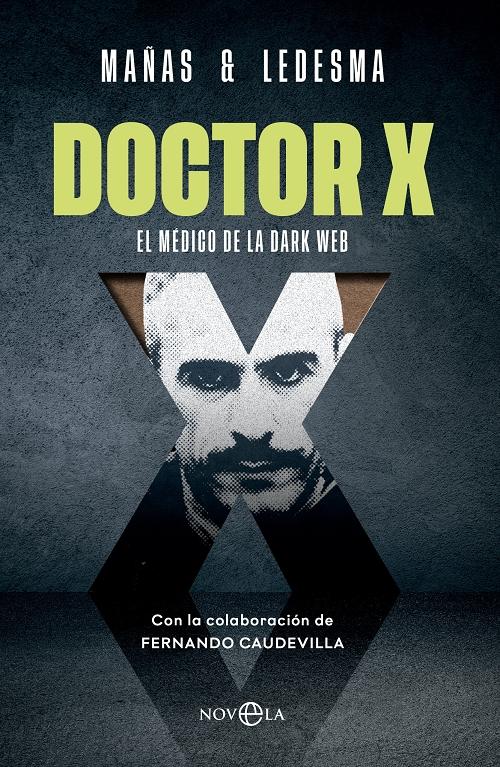 Doctor X "El médico de la Dark Web". 