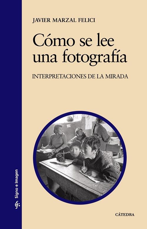 Cómo se lee una fotografía "Interpretaciones de la mirada"