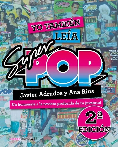 Yo también leía <Súper Pop> "Un homenaje a la revista preferida de tu juventud". 