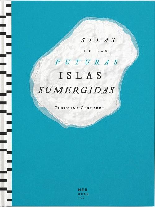 Atlas de las futuras islas sumergidas. 