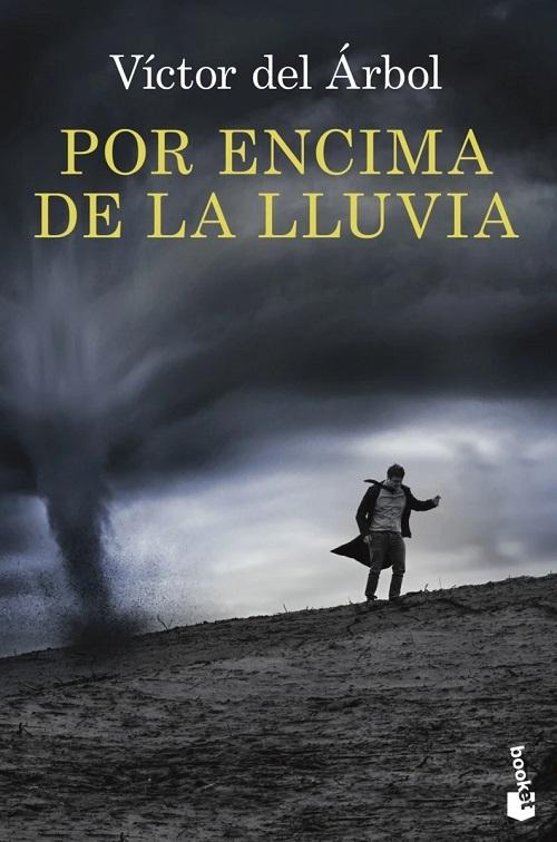 Por encima de la lluvia. 