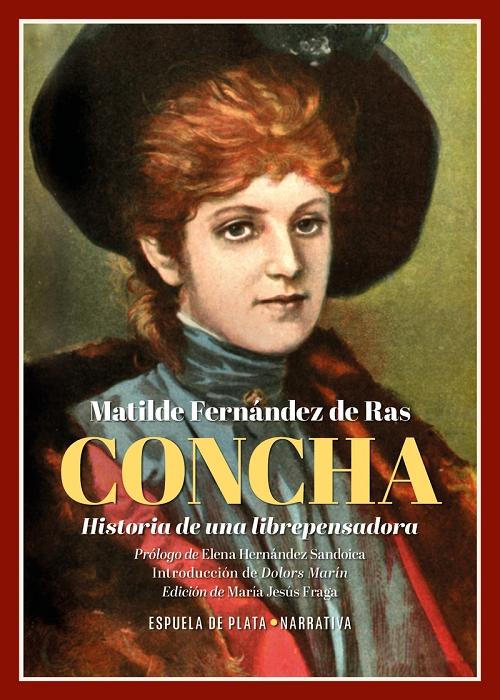 Concha "Historia de una librepensadora". 