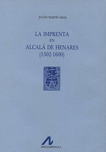 La imprenta en Alcalá de Henares (1502-1600) (3 Vols.). 