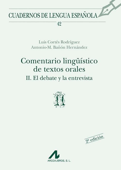 Comentario lingüístico de textos orales - II: El debate y la entrevista