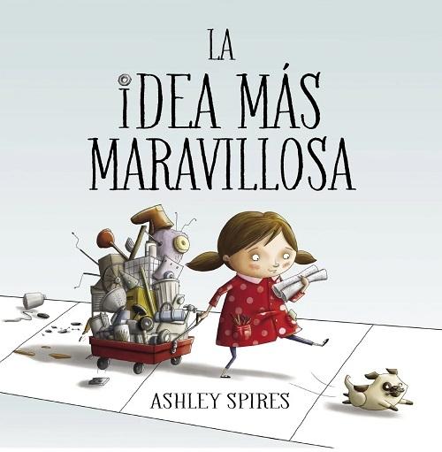 La idea más maravillosa. 