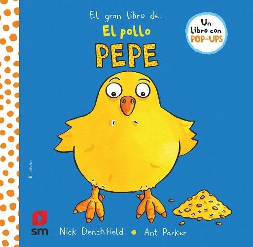 El gran libro del pollo Pepe "Un libro con pop-ups"