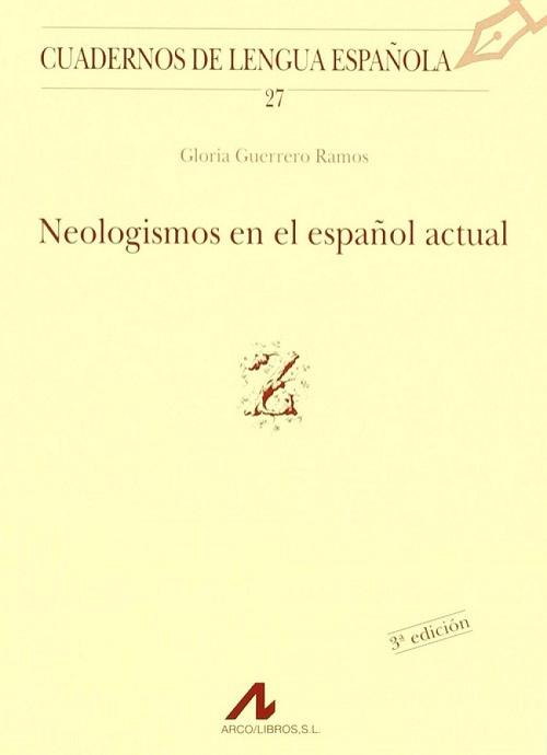 Neologismos en el español actual. 