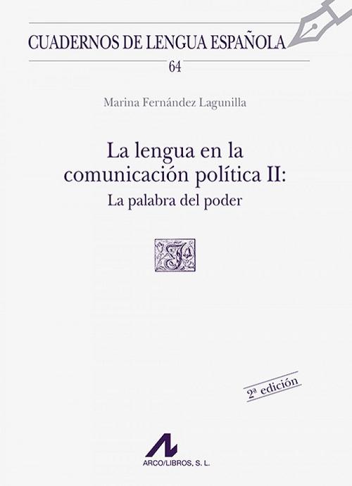 La lengua en la comunicación política - II: La palabra del poder