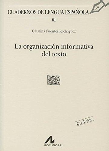 La organización informativa del texto. 