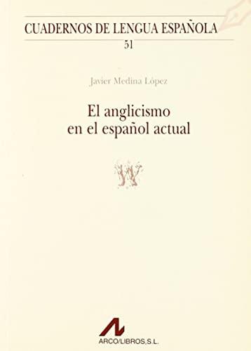 El anglicismo en el español actual