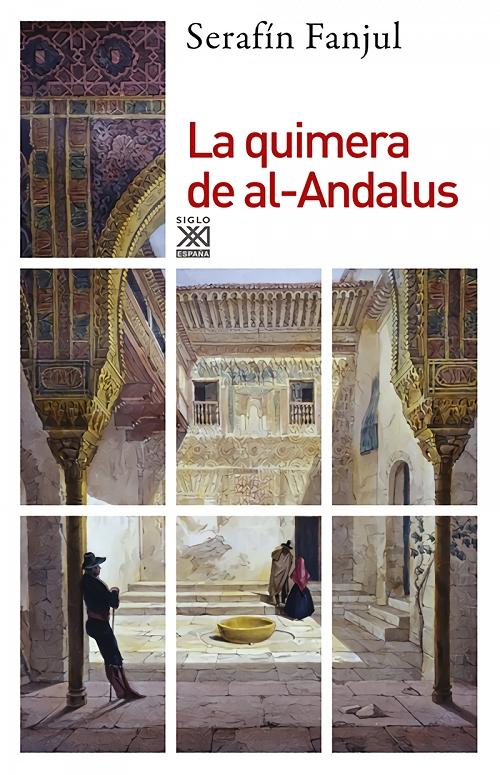 La quimera de al-Andalus. 