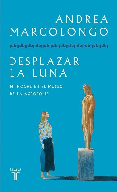 Desplazar la luna "Mi noche en el Museo de la Acrópolis". 