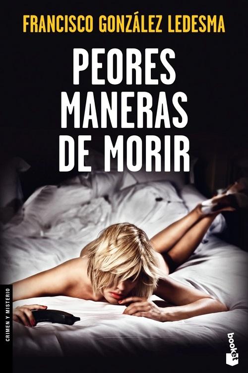 Peores maneras de morir "(Serie Inspector Méndez - 11)". 