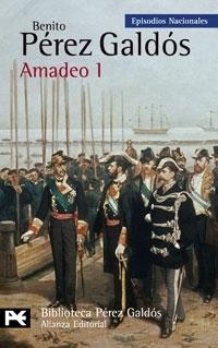 Amadeo I  "(Episodios Nacionales - 43. Serie Final)"