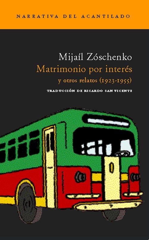 Matrimonio por interés y otros relatos "(1923-1955)"