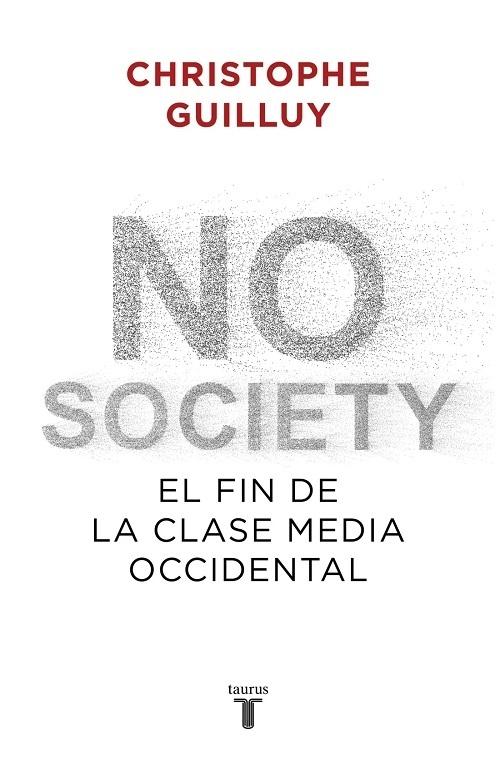 No society "El fin de la clase media occidental"