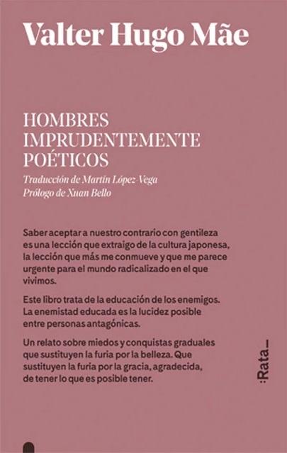 Hombres imprudentemente poéticos. 