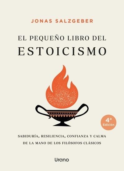El pequeño libro del estoicismo "Sabiduría, resiliencia, confianza y calma de la mano de los filósofos clásicos"