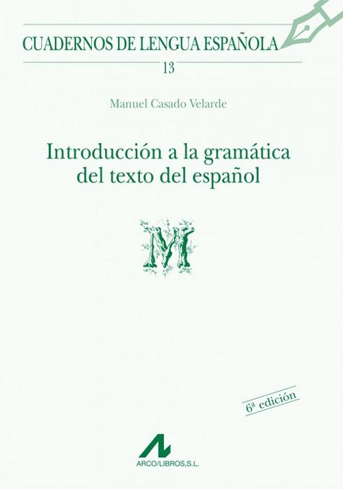Introducción a la gramática del texto del español. 