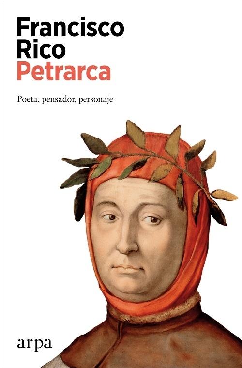 Petrarca "Poeta, pensador, personaje"