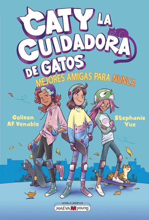 Mejores amigas para nunca "(Caty, la cuidadora de gatos - 2)"