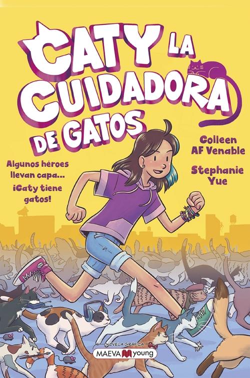 Algunos héroes llevan capa... ¡Caty tiene gatos! "(Caty, la cuidadora de gatos - 1)". 