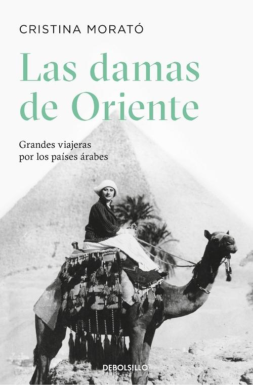 Las damas de Oriente "Grandes viajeras por los países árabes"