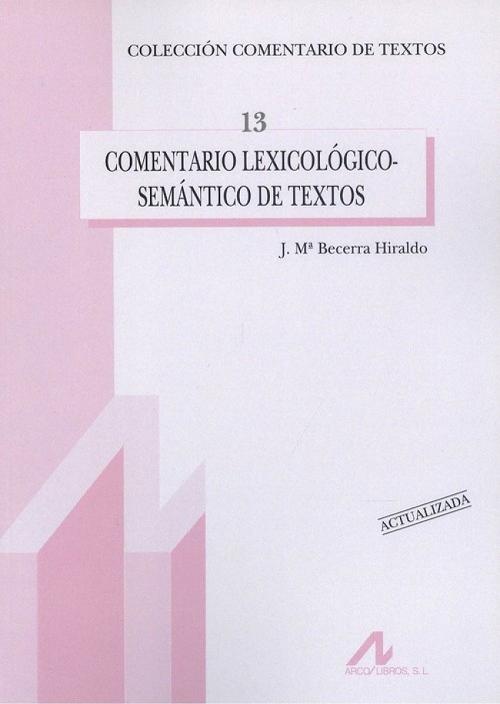 Comentario lexicológico-semántico de textos "(Edición actualizada)"