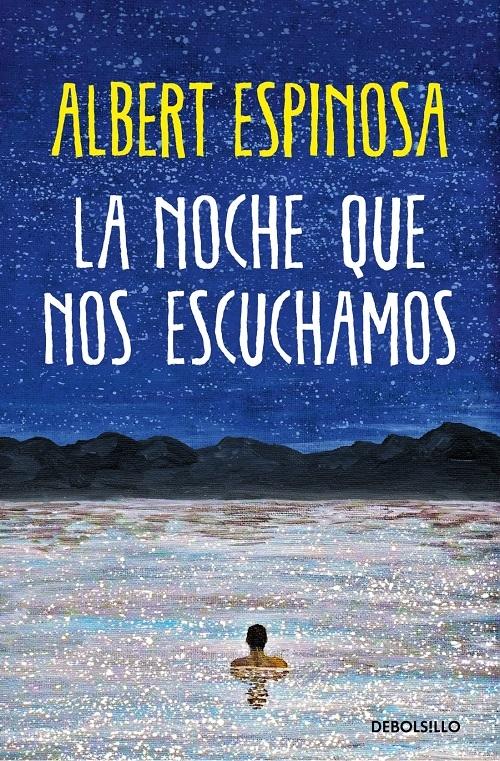 La noche que nos escuchamos "Una historia luminosa que te enseña a luchar". 