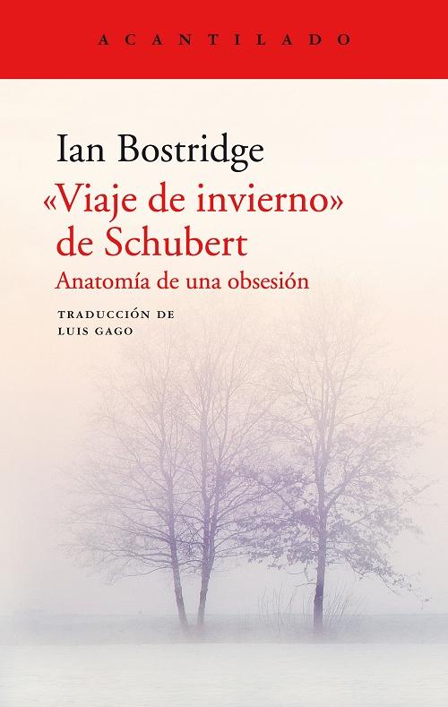 <Viaje de invierno> de Schubert "Anatomía de una obsesión"