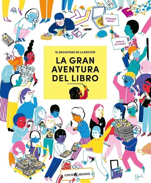 La gran aventura del libro "El backstage de la edición"