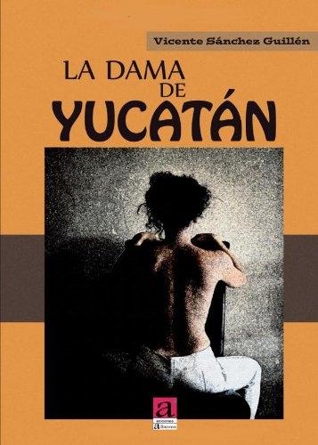 La dama de Yucatán