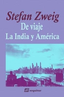 De viaje. La India y América