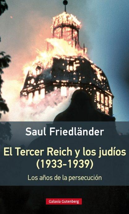 El Tercer Reich y los judíos (1933-1939) "Los años de la persecución"