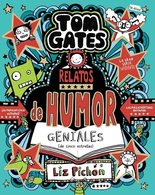 Relatos de humor geniales (de cinco estrellas) "(Tom Gates - 21)"