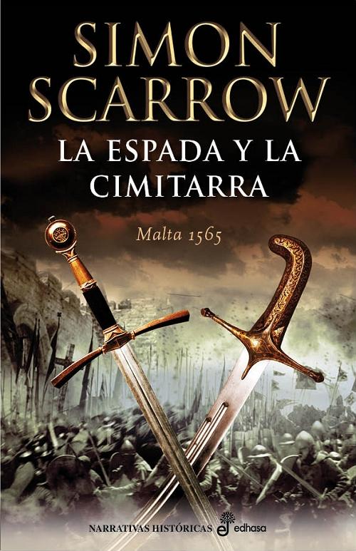 La espada y la cimitarra "Malta 1565"