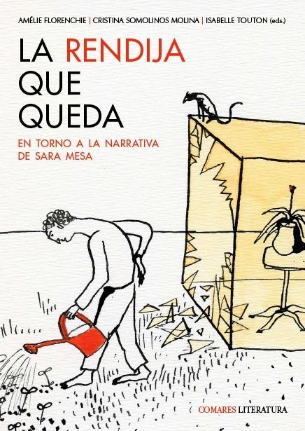 La rendija que queda "En torno a la narrativa de Sara Mesa"