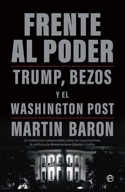 Frente al poder "Trump, Bezos y el <Washington Post>"