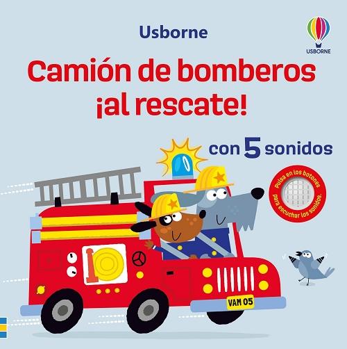 Camión de bomberos ¡al rescate! "(¡Qué vehículos más ruidosos!) Con 5 sonidos"