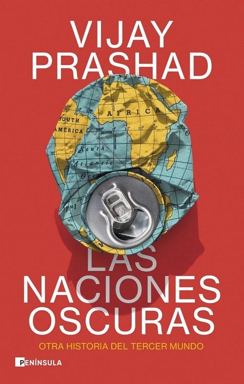 Las naciones oscuras "Otra historia del Tercer Mundo". 