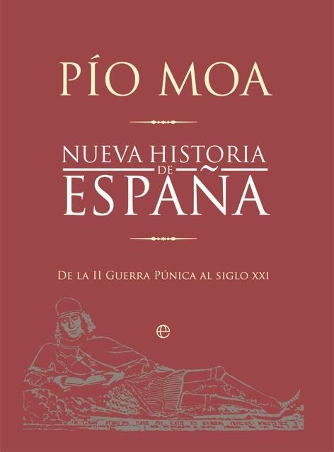 Nueva historia de España "De la Segunda Guerra Púnica al siglo XXI"