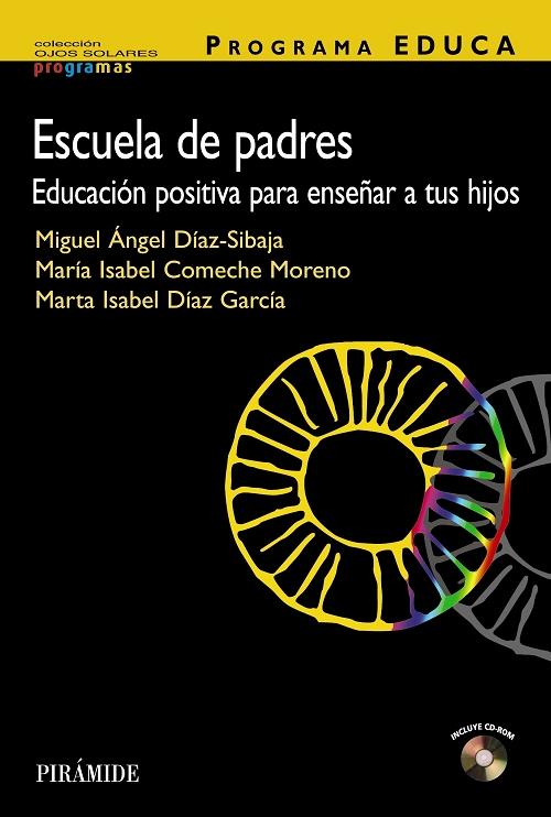 Escuela de padres. Programa Educa "Educación positiva para enseñar a tus hijos"